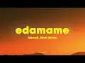 Lagu bbno$, Rich Brian - edamame (Lyrics)