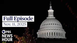 PBS News Hour Full Episode Nov 11 2025 