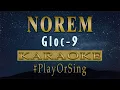 Download Lagu Norem - Gloc-9 ft. J Kris, Abaddon, Shanti Dope (KARAOKE VERSION)