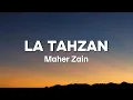 Download Lagu Maher Zain - La Tahzan || Lyrics Video || ماهر زين - لا تَحزَن