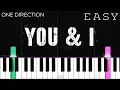One Direction - You \u0026 I | EASY Piano Tutorial