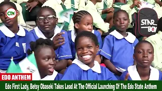 edo first lady betsy obaseki takes lead at the official launching of edo state anthem anthem edo
