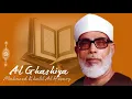 Download Lagu Surat Al Ghashiya, Syaikh Mahmoud Khalil Al Husary, Al Qur'an Juz 30
