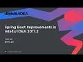 Spring Boot Improvements in IntelliJ IDEA 2017 2