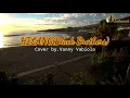 Download Lagu ●HILANG+lirik(Black Brothers)cover by.Vanny Vabiola