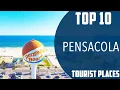 Download Lagu Top 10 Best Tourist Places to Visit in Pensacola, Florida | USA - English