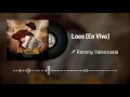 Remmy Valenzuela - Loco (Audio / En Vivo)