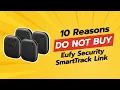 Eufy Security SmartTrack Link 10 Shocking Reasons NOT to Buy