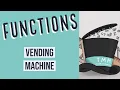 Functions Vending Machine