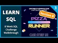 Learn SQL Danny Ma s 8 Week SQL Challenge Walkthrough Case Study 2 Pizza Runner Section B