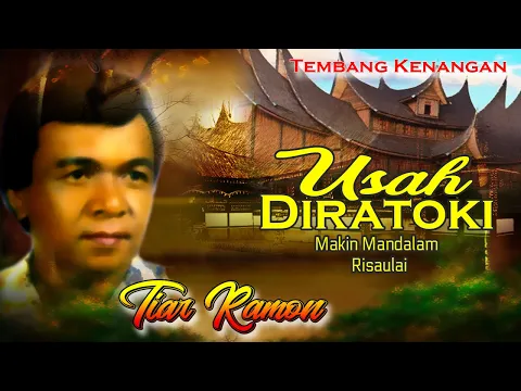 Download MP3 Tiar Ramon - Usah Diratoki | Tembang Kenangan Nostalgia (Official Video)