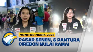 pantauan mudik 2026 pasar senen dan pantura cirebon mulai ramai monitor mudik 2026 