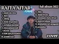 Lagu raffa affar cover - full album 2022