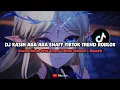 Download Lagu DJ KASIH ABA ABA ENAFF TIKTOK TREND ROBLOX SOUND ANDY RMX (SLOWED + REVERB) - VIRAL DI TIKTOK🎧