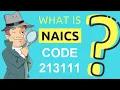 What is NAICS Code 213111 Class Codes