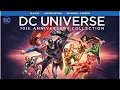 Unboxing DC Universe 10th Anniversary Collection Limited Numbered Blu Ray Box Set 20 000 Made