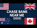 Chase Bank Near Me 2025 - How to Locate Use Services in USA UK AUS CAN