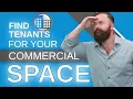 How to Find Tenants for Your Commercial Space The 3 Best Ways