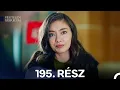 Lagu Végtelen Szerelem 195. Rész (Magyar Szinkron)