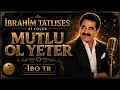 İbrahim Tatlıses - Mutlu Ol Yeter (Ai Cover) |  İbo TR