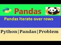 How to iterate over rows in a DataFrame in Pandas pandas iterate over rows python