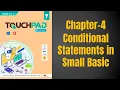 TOUCHPAD PRIME Ver 2 1 class 7 computer Conditional Statements in Small Basic Chapter 4