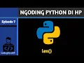 Ngoding Python di HP fungsi len di python
