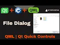 Qt QML Tutorial FileDialog Qt Quick Dialogs Qt QML Application Qt QML Full Course