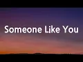 Adele - Someone Like You (Lyrics)