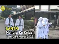 Lagu 14/03/22 Santri Menuju Ke Kelas #santri #pesantren #latansa #lebak #viral