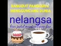 Download Lagu Dangdut panggung MP3 NELANGSA