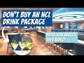 Complete Guide to Norwegian Cruise Line Drink Packages 2023 - Watch Before You Buy