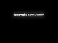 Download Lagu Mentahan Ccp Lirik Lagu Ku Kira Kamu Mau Temenan @Ikyy Pahlevii Remix