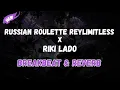 Download Lagu Russian Roulette Reylimitless X Riki Lado