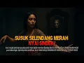 Kisah ngeri - SUSUK SELENDANG MERAH NYAI SINDEN