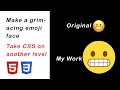 Make a Cool Grimacing Emoji Face with HTML and CSS Take CSS on another level