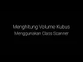 Menggunakan Class Scanner Pada Java untuk menghitung Volume Kubus