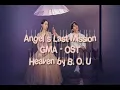 Download Lagu Angel's Last Mission GMA - OST[lyrics video] | Heaven by B.O.U