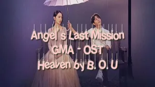 Download Angel's Last Mission GMA - OST[lyrics video] | Heaven by B.O.U MP3