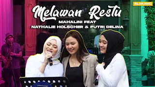 Download MELAWAN RESTU - MAHALINI FEAT NATHALIE HOLSCHER \u0026 PUTRI DELINA (LIVE AT HOME) MP3