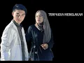 Download Lagu Yollanda feat. Yoga Vhein - Terpaksa Merelakan (Lyrics)