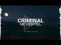 Nevertel - Criminal (Lyrics)