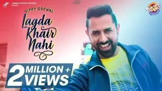 Lagda Khair Nahi | Gippy Grewal | Mar Gaye Oye Loko | Humble Music