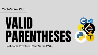 Valid Parentheses LeetCode Problem 20 Stack-Based Approach TechVerse DSA