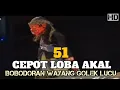 Download Lagu Dongeng Bobodoran Wayang Golek Alm Abah Asep Sunandar Sunarya Bagian 51 || Cepot Loba Akal