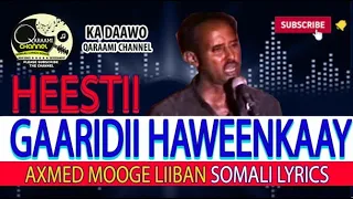 Ahmed Mooge Gaaridii Haweenkaay Lyrics By Qaraami Channel 