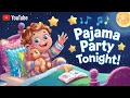 Pajama Party Dance Song for Kids! 🎉 | Fun Sleepover Music
