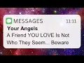 A Friend Is Not Who They Seem Beware Angel Message Today