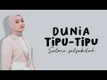 SALMA IDOL - DUNIA TIPU-TIPU (Yura Yunita) Cover Lirik