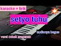 Download Lagu karaoke setyo tuhu sragenan#setyo tuhu tanpa vokal
